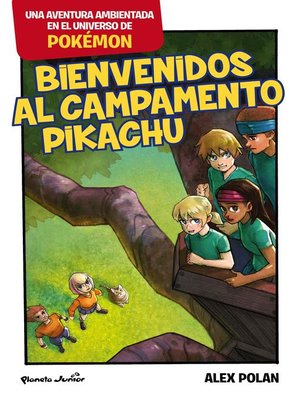 cover image of Bienvenidos al Campamento Pikachu